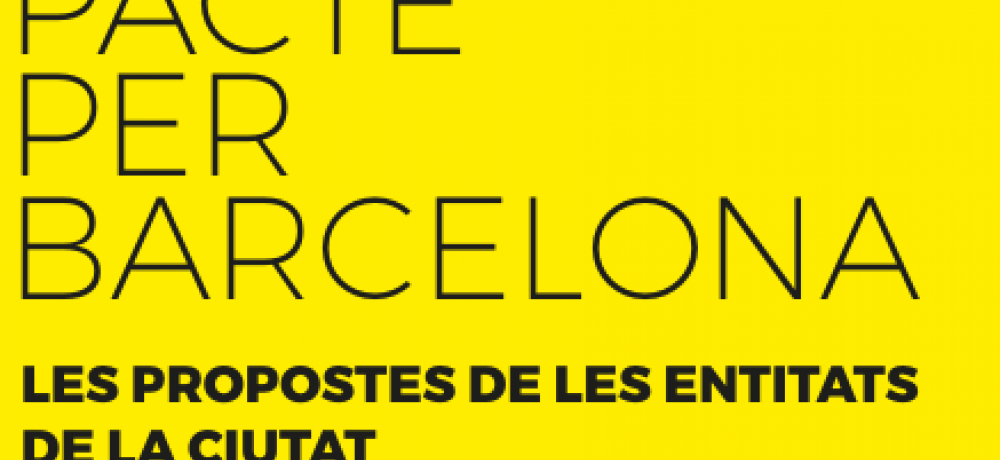 pacte per barcelona les propostes de les entitats