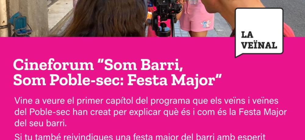 Som Barri, Som Poble-sec: Festa Major